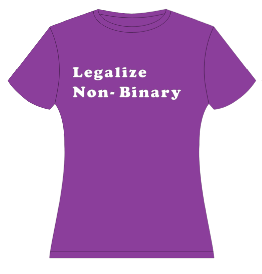 Legalize Non-Binary Shirt - Charrs Crafts