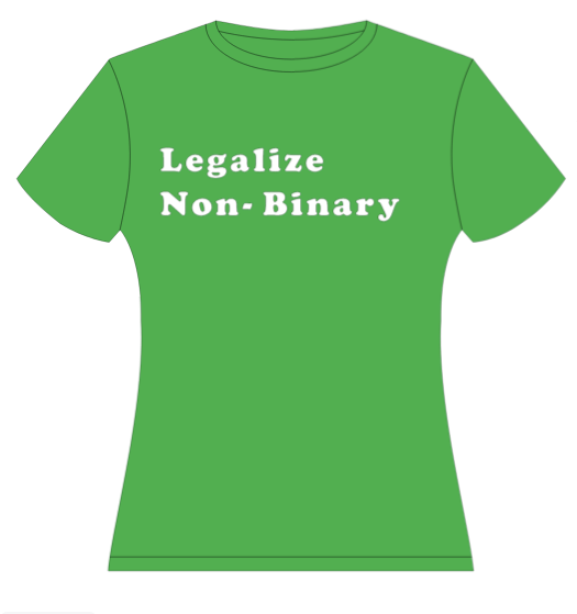Legalize Non-Binary Shirt - Charrs Crafts