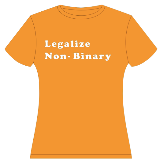 Legalize Non-Binary Shirt - Charrs Crafts