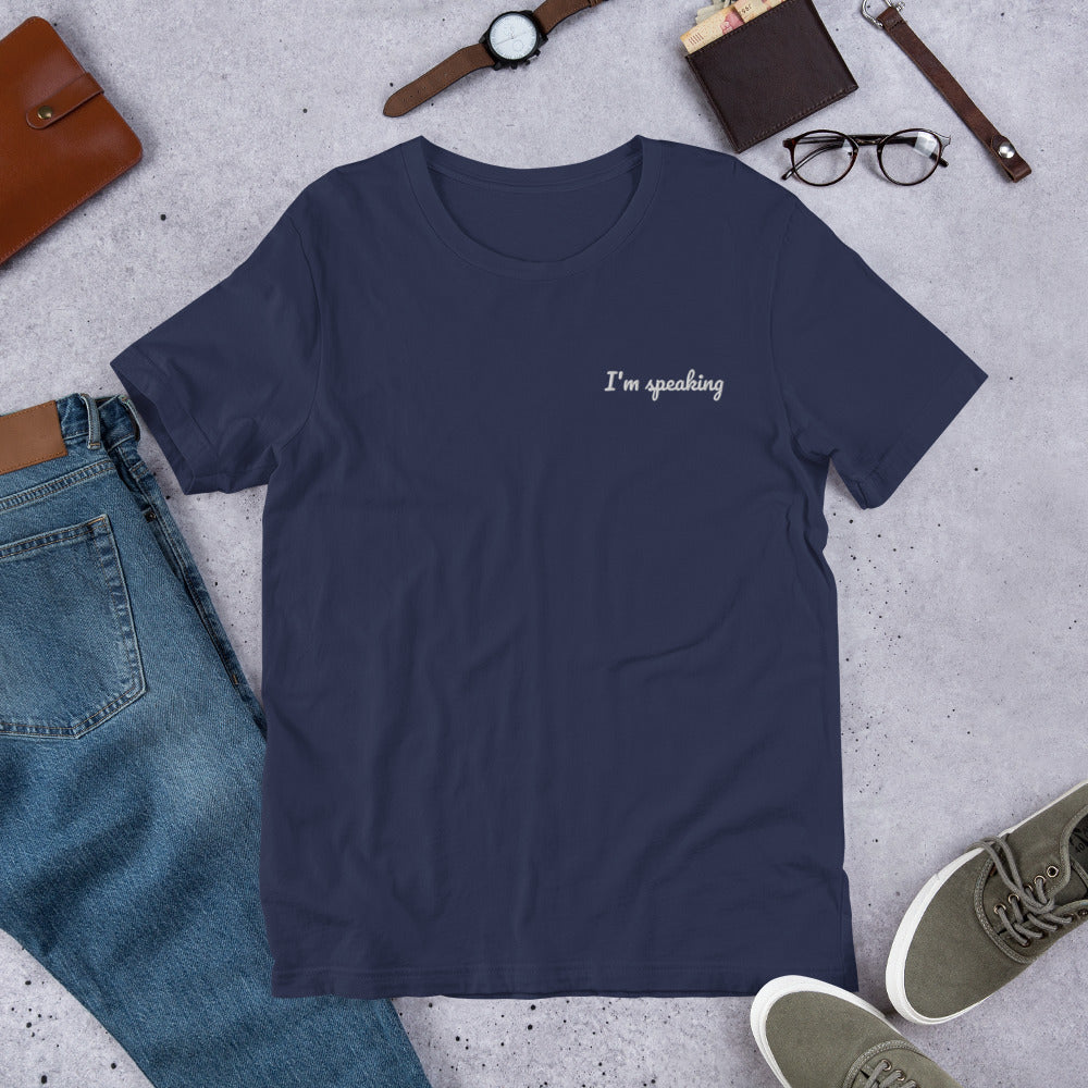 I'm Speaking Embroidered Shirt