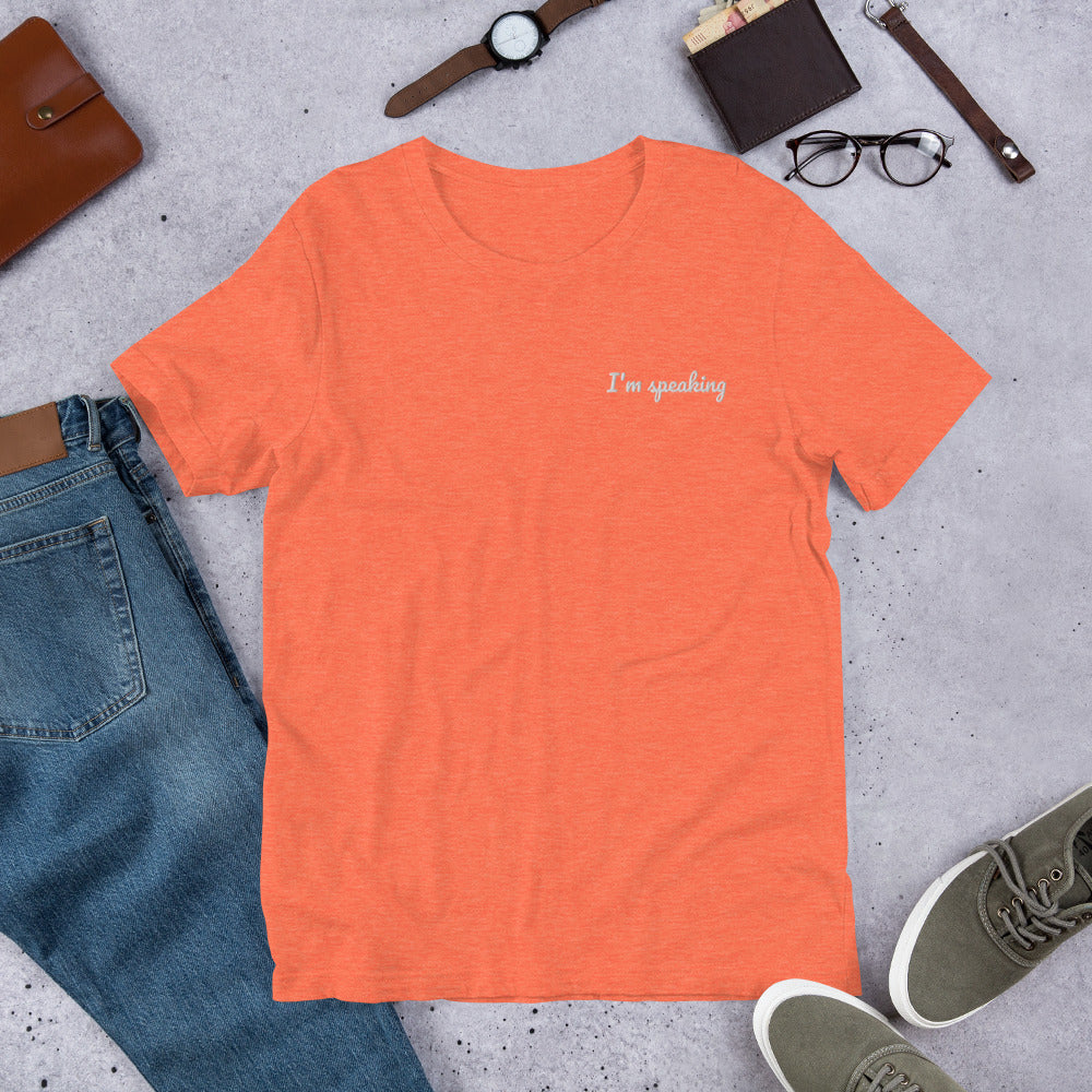 I'm Speaking Embroidered Shirt