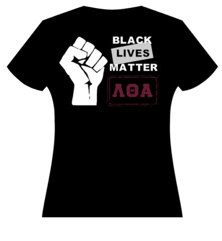 Lambda Theta Alpha Black Lives Matter Shirt